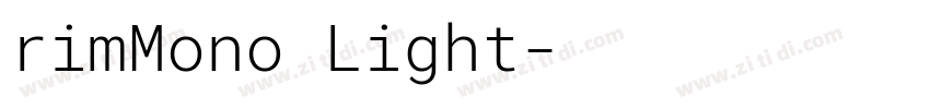 rimMono Light字体转换 rimMono Light字体转换